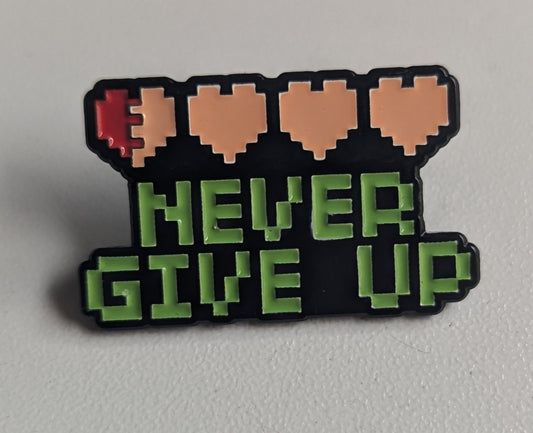 Gamer Pin - Never Give Up